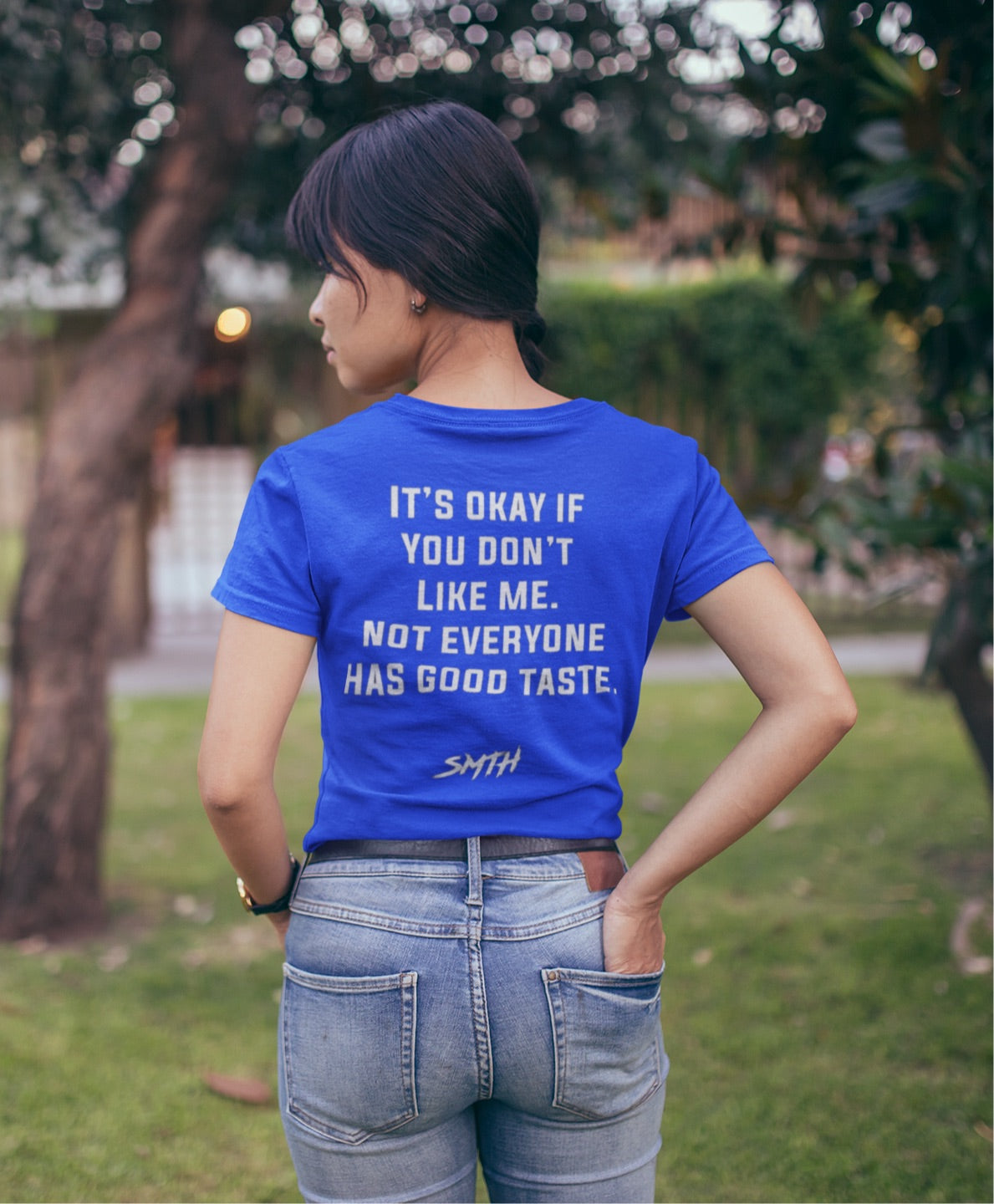 “It’s Okay if You Don’t Like Me. Not Everyone Has Good Taste.” Tee (Multiple Colors)